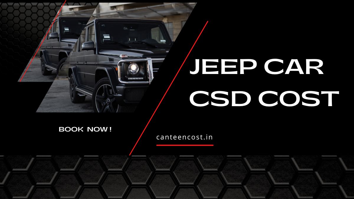 Jeep Car CSD Cost