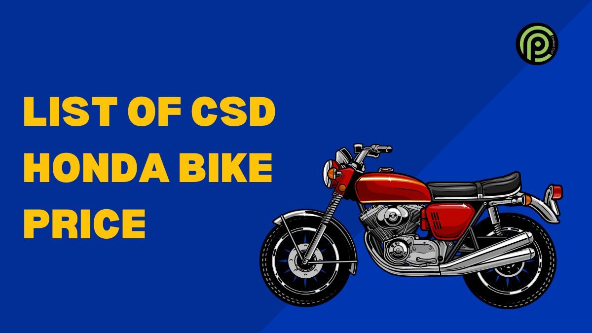 Honda Bike CSD Cost