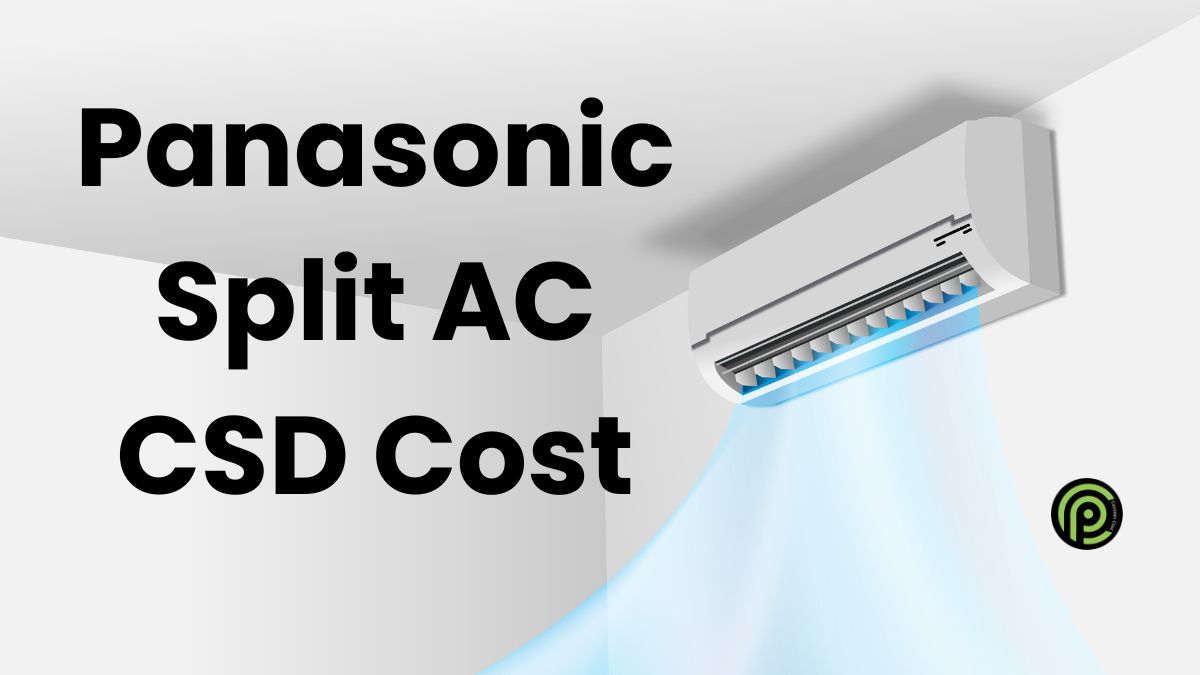 Panasonic Split AC CSD Cost